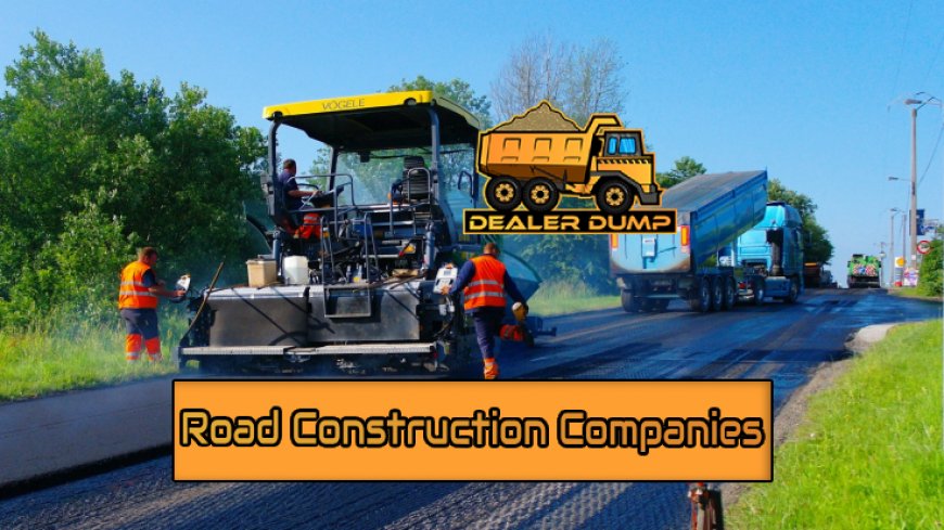 Transforming Highways with Road Construction Companies