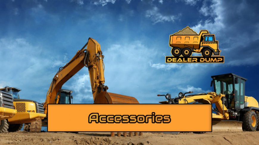 Heavy Equipment Accessories for Maximum Versatility