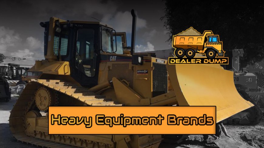 Top 10 Heavy Equipment Brands for 2024