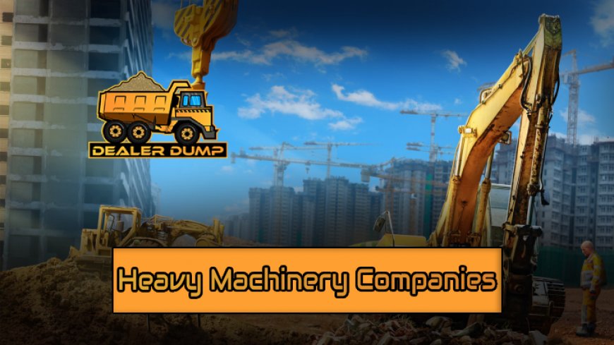 Top 10 Heavy Machinery Companies in 2024