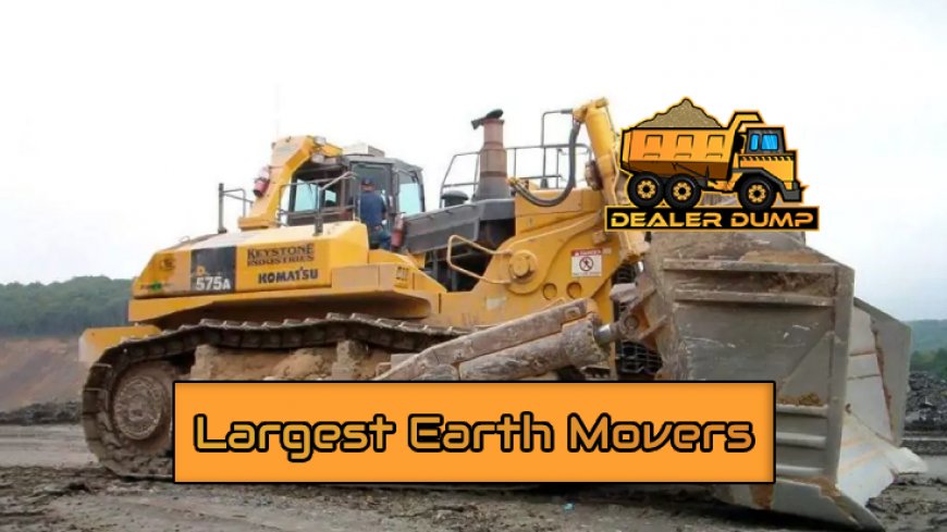 Top 10 Largest Earth Movers in 2025